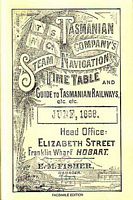 THE TASMANIAN STEAM NAVIGATION COMPANY'S TIME TABLE and Guide to Tasmanian Railways, &c. &c.