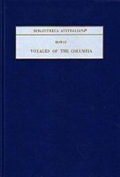 VOYAGES OF THE COLUMBIA TO THE NORTHWEST COAST 1787-1790 and 1790-1793