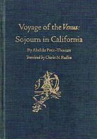 VOYAGE OF THE VENUS: Sojourn in California