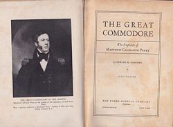 THE GREAT COMMODORE, The Exploits of Matthew Calbraith Perry