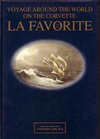 VOYAGE AROUND THE WORLD ON THE CORVETTE LA FAVORITE 1830, 1831, 1832