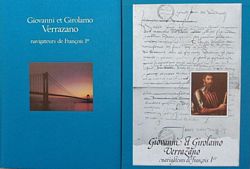 GIOVANNI ET GIROLAMO VERRAZANO NAVIGATEURS DE FRANCOIS Ier