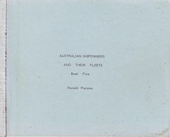 AUSTRALIAN SHIPOWNERS AND THEIR FLEETS - Book Five: Early Australian Owners