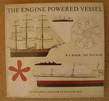 THE ENGINE POWERED VESSEL, From Paddle-Wheeler to Nuclear Ship