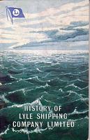 LYLE SHIPPING CO. LTD 1827-1966, The Firm and the Fleet