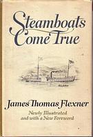 STEAMBOATS COME TRUE, American Inventors in Action
