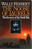 THE NOOSE OF LAURELS - The Discovery of the North Pole