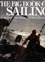THE BIG BOOK OF SAILING - the Sailors, the Ships and the Sea