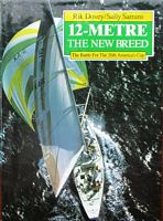 12-METRE, THE NEW BREED - The Battle for the 26th America's Cup