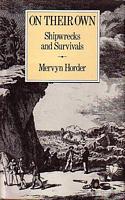 ON THEIR OWN  -  SHIPWRECKS & SURVIVALS