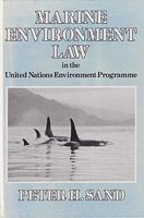 MARINE ENVIRONMENT LAW IN THE UNITED NATIONS ENVIRONMENT PROGRAMME, an Emergent Eco-Regime
