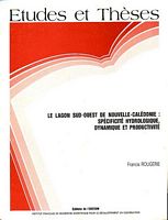 LE LAGON SUD-OUEST DE NOUVELLE CALEDONIE: Sp&eacute;cificit&eacute; Hydrologique, Dynamique et Productivit&eacute;