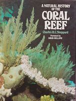 A NATURAL HISTORY OF THE CORAL REEF
