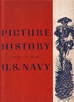 PICTURE HISTORY OF THE U.S. NAVY, From Old Navy to New, 1776 to 1897