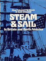 STEAM AND SAIL: IN BRITAIN AND NORTH AMERICA