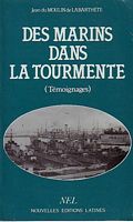 DES MARINS DANS LA TOURMENTE (Temoignages)
