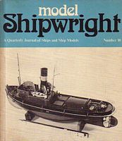 MODEL SHIPWRIGHT 10 - A Quarterly Journal of Ships and Ship Models