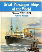 GREAT PASSENGER SHIPS OF THE WORLD, Volume 2, 1913-1923