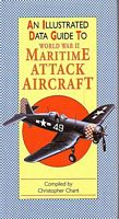 An Illustrated Data Guide to WORLD WAR II MARITIME ATTACK AIRCRAFT