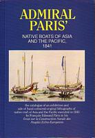 ADMIRAL PARIS' NATIVE BOATS OF ASIA AND THE PACIFIC 1841