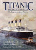TITANIC DESTINATION DISASTER, The Legends and the Reality