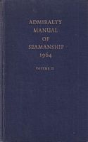 ADMIRALTY MANUAL OF SEAMANSHIP, 1964, Volume III, BR.67 (3)