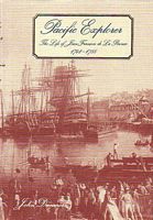 PACIFIC EXPLORER, The Life of Jean-Fran&ccedil;ois de La P&eacute;rouse 1741-1788