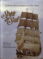 SPIRIT OF SAIL - CLIPPERS, WINDJAMMERS, AND TALL SHIPS