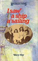 I SAW A SHIP A'SAILING
