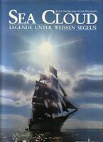 SEA CLOUD, Legend Unter Weissen Seglen