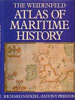 ATLAS OF MARITIME HISTORY, The Weidenfeld...