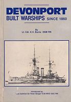 DEVONPORT BUILT WARSHIPS SINCE 1860
