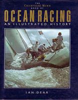 THE CHAMPAGNE MUMM BOOK OF OCEAN RACING, An Illustrated History