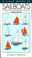 A FIELD GUIDE TO SAILBOATS OF NORTH AMERICA