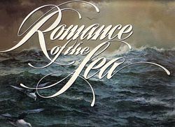 ROMANCE OF THE SEA
