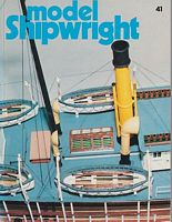 MODEL SHIPWRIGHT 41 - A Quarterly Journal of Ships and Ship Models