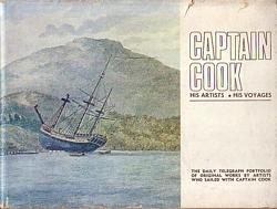 CAPTAIN COOK - His Artists - His Voyages