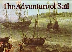 THE ADVENTURE OF SAIL 1520-1914