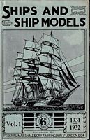 SHIPS AND SHIP MODELS, Volume I (1931-1932)