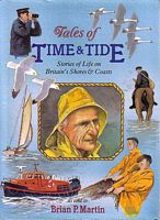 TALES OF TIME AND TIDE, Stories of Life on Britain's Shores and Coasts