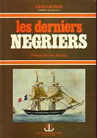 LES DERNIERS NEGRIERS  (Derniers voyages de bois d'ebene)