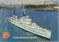 THE ROYAL NEW ZEALAND NAVY, A BMS Pictorial History