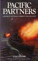 PACIFIC PARTNERS - A History of Australian-American Naval Relations