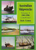 AUSTRALIAN SHIPWRECKS, Volume 4: 1901-1986