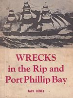 WRECKS IN THE RIP AND PORT PHILLIP BAY