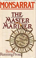 THE MASTER MARINER - Book I: Running Proud