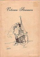 VETERAN STEAMERS, A Story of the Preservation of Steamships
