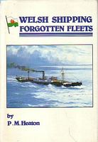 WELSH SHIPPING FORGOTTEN FLEETS