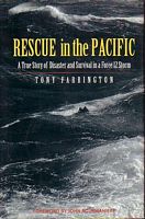 RESCUE IN THE PACIFIC, A True Story of Disaster and Survival in a Force 12 Storm