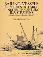 SAILING VESSELS IN AUTHENTIC EARLY NINETEENTH-CENTURY ILLUSTRATIONS (Sixty Five Plates of Shipping and Craft)